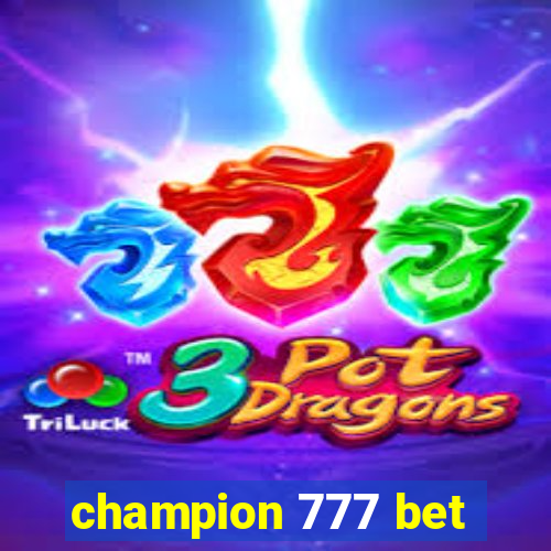 champion 777 bet